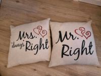 2x Kissen Mr. Right und Mrs. always Right Schleswig-Holstein - Busdorf Vorschau