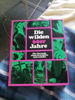 Die wilden 60er Jahre Wilfried Achterfeld Harburg - Hamburg Eißendorf Vorschau