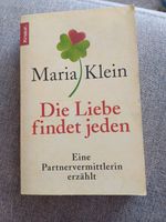 Roman von Maria Klein "Die Liebe findet jeden " Berlin - Spandau Vorschau