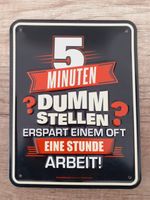 Blechschild 5 Minuten dumm stellen Bremen-Mitte - Bremen Altstadt Vorschau