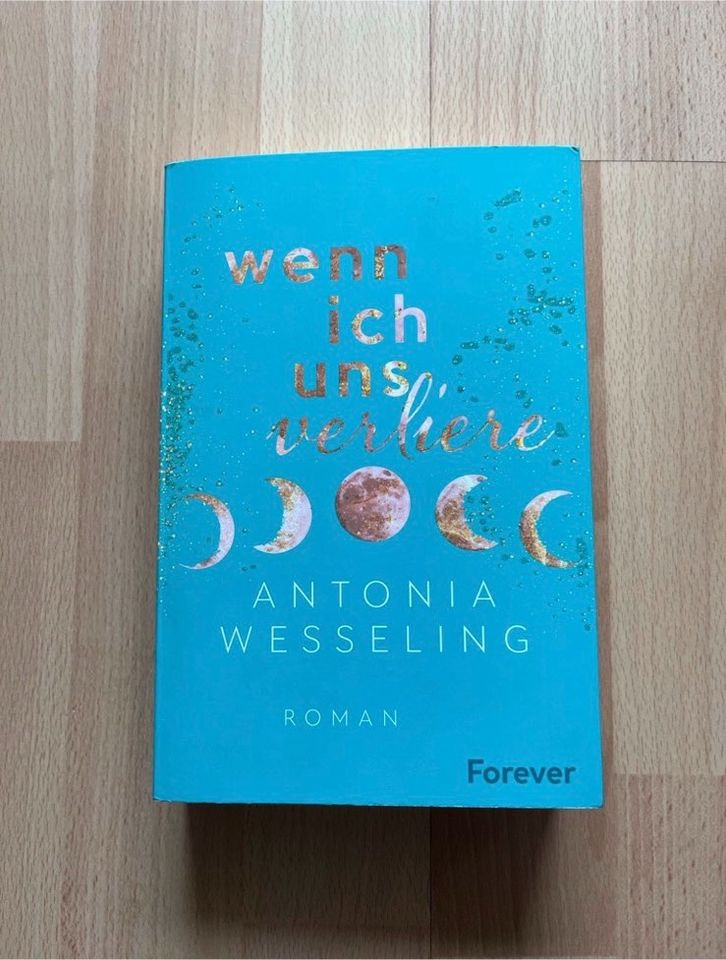 Wenn ich uns verliere - Antonia Wesseling *neuwertig* in Westerstetten