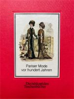 Die bibliophilen Taschenbücher "Pariser Mode vor hundert Jahren" Hessen - Offenbach Vorschau