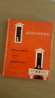 AUGSBURG Kleines Buch einer großen Stadt Bayern - Augsburg Vorschau