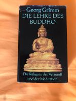 Die Lehre des Buddho, Georg Grimm Baden-Württemberg - Heidenheim an der Brenz Vorschau