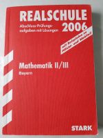 Mathematik Realschule  Prüfungsaufgaben mit Lösungen STARK Bayern - Schwandorf Vorschau