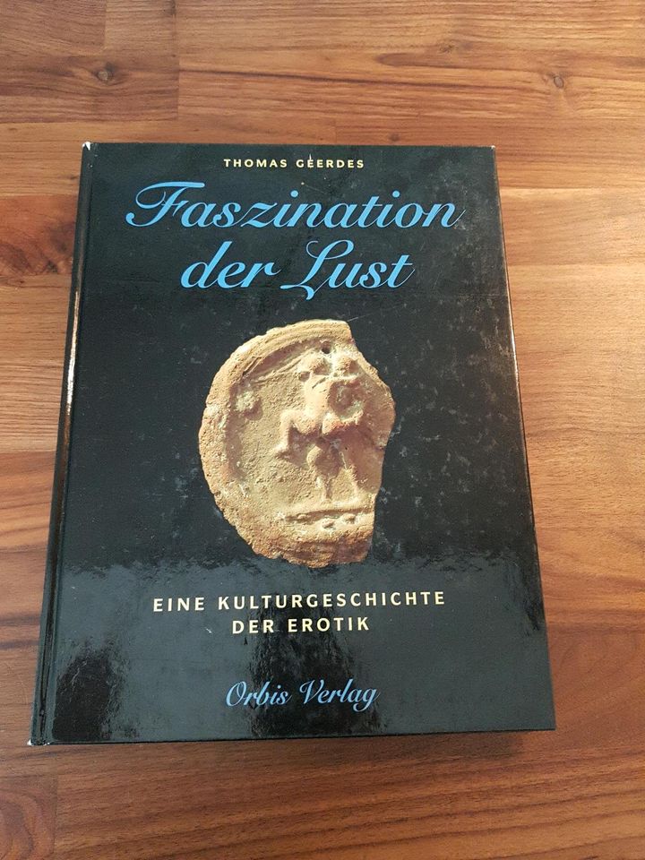 Thomas Geerdes Faszination der Lust Kulturgeschichte in Braubach