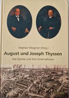 August und Joseph Thyssen - Die Familie und ihre Unternehmen Nordrhein-Westfalen - Mülheim (Ruhr) Vorschau