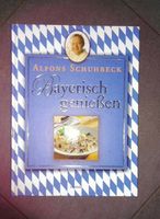 Buch Alfons Schuhbeck Bayerisch genießen Niedersachsen - Emmerthal Vorschau