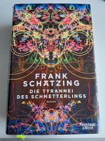 Frank Schätzing - Die Tyrannei des Schmetterlings Baden-Württemberg - Rastatt Vorschau