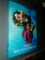 MMS: Der Durchbruch Jim Humble Malaria Aids MOBI WELL VERLAG Berlin - Pankow Vorschau