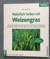 Natürlich heilen mit Weizengras Bayern - Neufahrn Vorschau