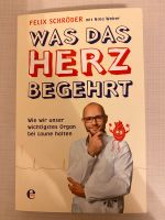 Was das Herz begehrt: Wie wir unser wichtigstes Organ.. Buch Frankfurt am Main - Eschersheim Vorschau