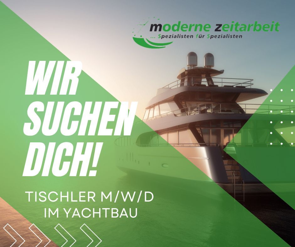 Wir suchen Tischler Yachtbau m/w/d! Bis 20 € / Std. in Mönchengladbach