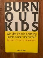 Burnout-Kids von Michael Schulte-Markwort Düsseldorf - Stadtmitte Vorschau