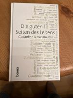 Buch Die guten Seiten des Lebens: Gedanken & Weisheiten Hessen - Wetzlar Vorschau