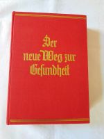 ❗️ANTIQUITÄTEN BÜCHER "DER NEUE WEG ZUR GESUNDHEIT" um 1930 Dresden - Seevorstadt-Ost/Großer Garten Vorschau