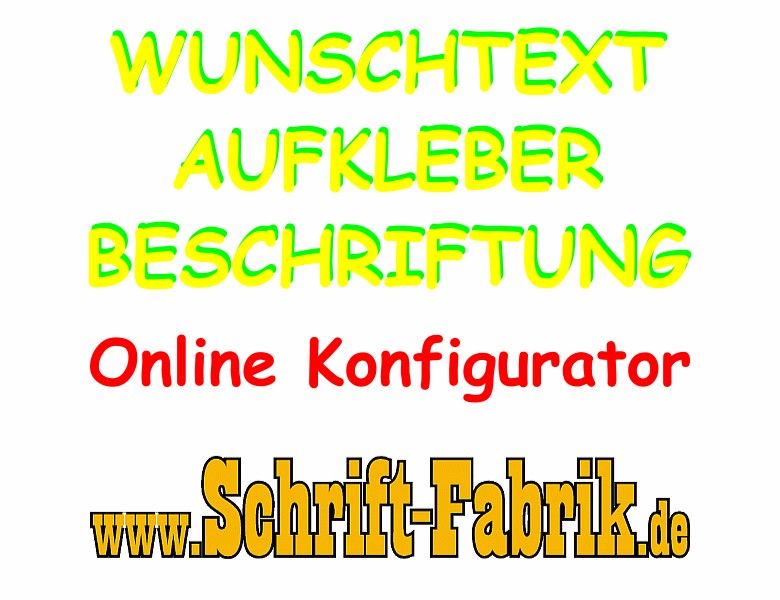 WUNSCHTEXT AUFKLEBER KONFIGURATOR FAHRZEUGBESCHRIFTUNG GESTALTEN in Bremen