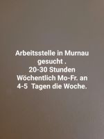 Teilzeitstelle in Murnau gesucht Bayern - Großweil Vorschau