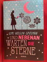 Und nebenan warten die Sterne von Lori Nelson Spielmann Baden-Württemberg - Freiberg am Neckar Vorschau