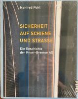 Buch Sicherheit auf Schiene und Strasse Geschichte Knorr-Bremse Bayern - Röhrnbach Vorschau