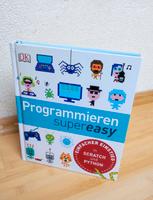 Programmieren Super Easy - Lernbuch Python, Scratch Hessen - Hohenstein Vorschau