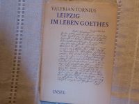 Buch "Leipzig im Leben Goethes", Valerian Tornius Leipzig - Leipzig, Zentrum-Ost Vorschau