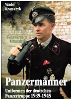 Panzermänner - Uniformen der deutschen Panzertruppe 1939-45 Nordrhein-Westfalen - Unna Vorschau