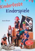 Buch Kinderfeste Kinderspiele von Anne Braun Baden-Württemberg - Albstadt Vorschau