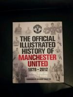 The Official Illustrated History of Manchester United 1878-2012 Rheinland-Pfalz - Mainz Vorschau