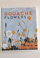Gouache Flowers, Buch von Denise Peter Bremen - Walle Vorschau