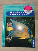 Kosmos Meerwasser Aquaristik Buch !!! Wiesbaden - Mainz-Kastel Vorschau