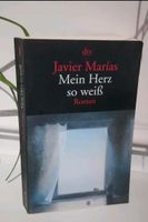 Javier Marias - Mein Herz so weiß Taschenbuch Wandsbek - Hamburg Hummelsbüttel  Vorschau