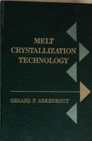 Melt crystallisation Technology. Gerard F. Arkenbout. Technomic Nordrhein-Westfalen - Dormagen Vorschau