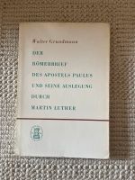 Römerbrief Apostel Paulus Luther Grundmann 1964 Dresden - Bühlau/Weißer Hirsch Vorschau