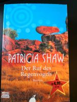 Patricia Shaw - Der Ruf des Regenvogels * Roman * Taschenbuch Nordrhein-Westfalen - Kamp-Lintfort Vorschau