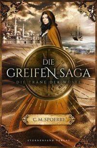 Die Greifen Saga von C. M. Spoerri in Wetter (Hessen)