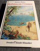 Robinson Crusoe - Ausgabe von 1990 -Dressler-Kinderbuch-Klassiker Münster (Westfalen) - Hiltrup Vorschau