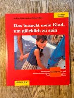 Buch Das braucht mein Kind, um glücklich zu sein Rheinland-Pfalz - Hettenrodt Vorschau