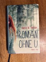 Roman ohne U Roman  Judith W. Taschler Feldmoching-Hasenbergl - Feldmoching Vorschau