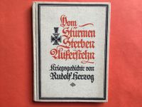 Rudolf Herzog: Vom Stürmen, Sterben, Auferstehen: Kriegsgedichte Schleswig-Holstein - Norderstedt Vorschau