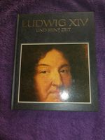 Ludwig XIV und seine Zeit Buch Schleswig-Holstein - Groß Vollstedt Vorschau