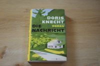 Doris Knecht Die Nachricht Buch Gebunden Gut erhalten Baden-Württemberg - Tauberbischofsheim Vorschau