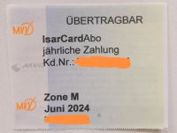 MVG/MVV Isarcard  Juni 2024- Zone M übertragbar München - Maxvorstadt Vorschau