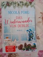 Nicola Förg.Das Winterwunder von Dublin.Toller Roman Nordrhein-Westfalen - Ense Vorschau