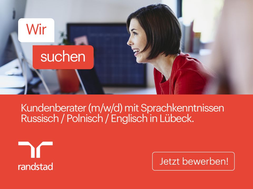 Kundenberater (m/w/d) Sprachkenntnissen Russisch Polnisch Engl. in Lübeck