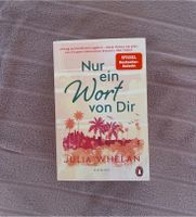 Nur ein Wort von Dir, Penguin ,LYX,New Adult, Julia Whelan Rheinland-Pfalz - Bechtolsheim Vorschau