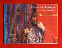Guatemala Rainbow - Gianni Vecchiato - Artbook Berlin - Spandau Vorschau