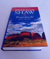 Patricia Shaw „Feuerbucht“ Australien gebundener Roman Niedersachsen - Achim Vorschau