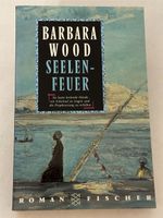 Seelenfeuer Roman von Barbara Wood Niedersachsen - Wietzen Vorschau