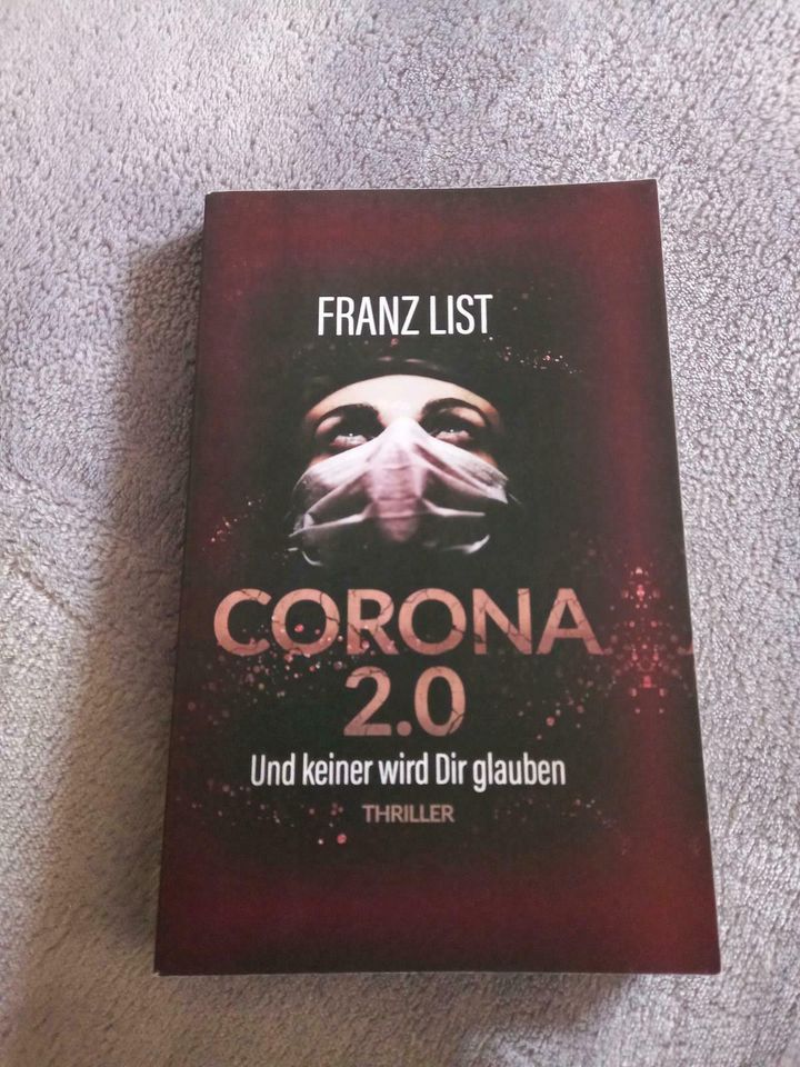 CORONA 2.0 Und keiner wird Dir glauben. Von Franz List in Winterberg